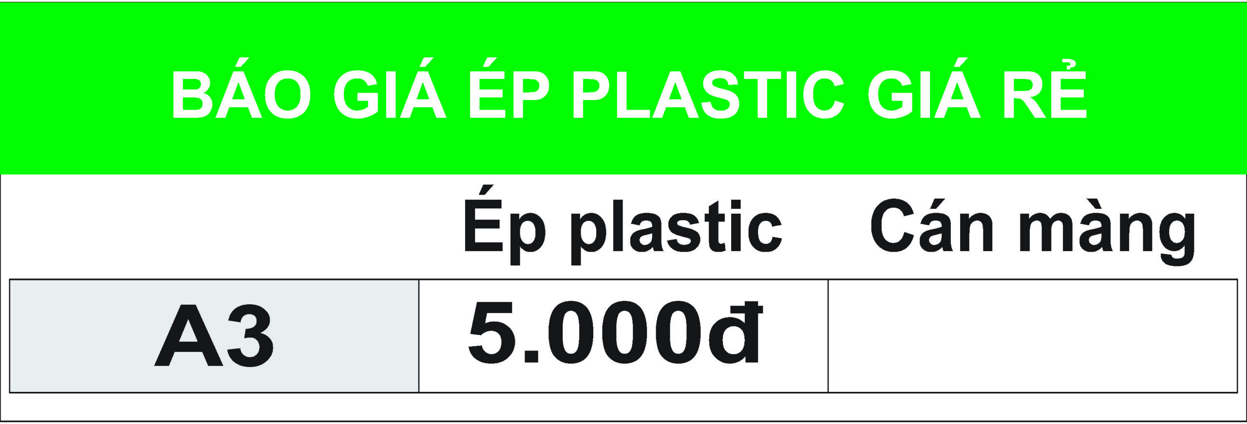 Ép plastic giá rẻ tại Hà Nội 1.500đ/1 tờ 3 Bảng giá Ép Plastic giá rẻ A3
